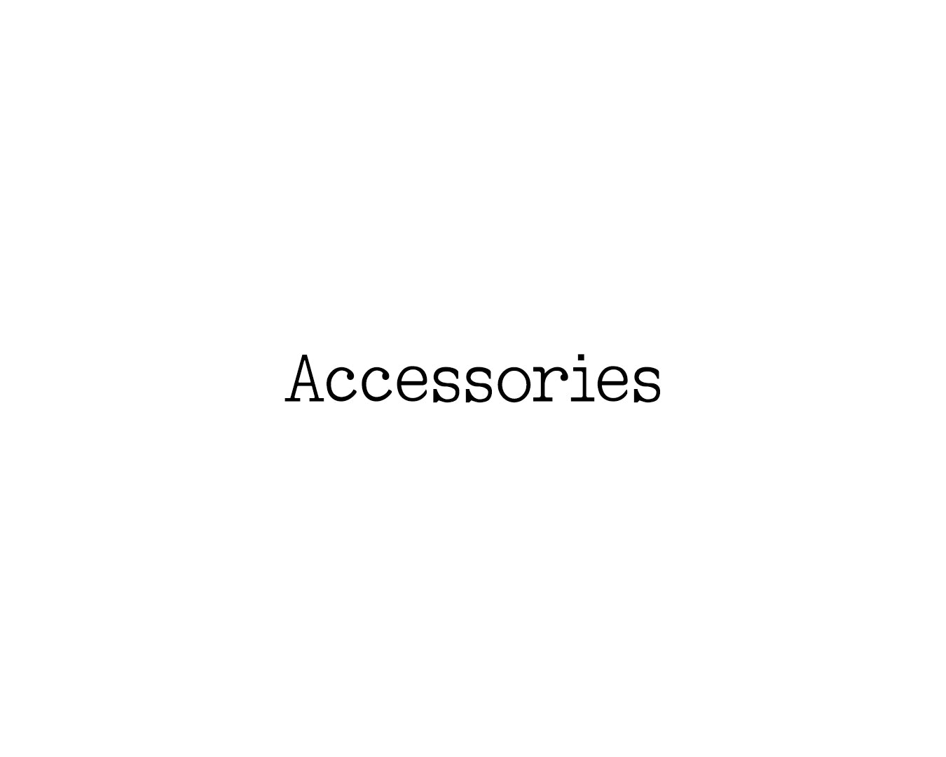 Accessories